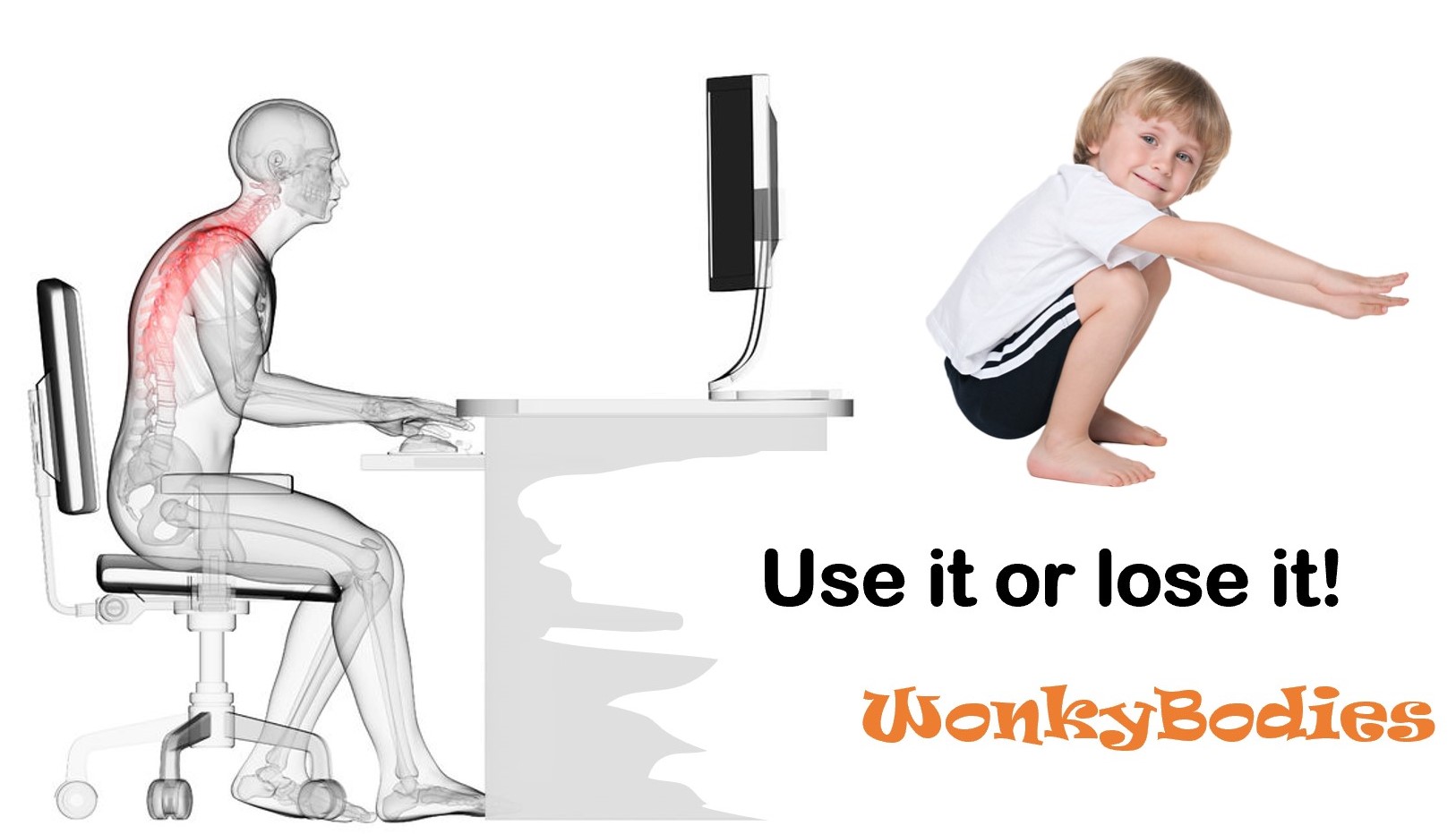 Use it or loose it sitting